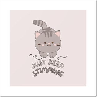 Just Keep Stimming (Warm Grey) Posters and Art